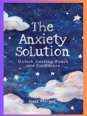 cover image of The Anxiety Solution
